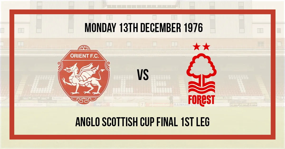 1976-77-orient-v-nottingham-forest-anglo-scottish-cup-final-1st-leg